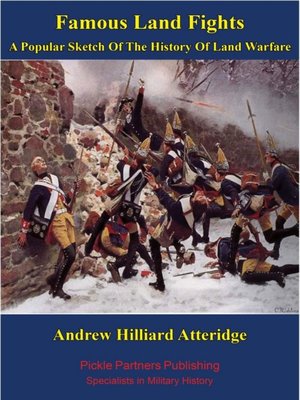 cover image of Famous Land Fights; A Popular Sketch of the History of Land Warfare